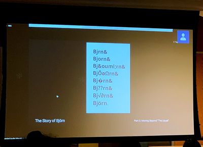 A slide with a 8 versions of programmatically incorrect ways of treating the name Björn.